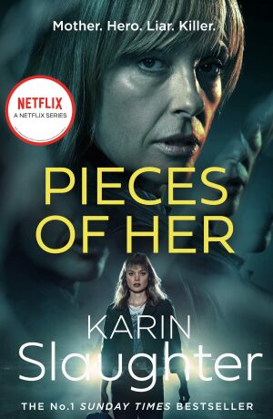 Pieces of Her (Defekt) - Karin Slaughter