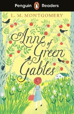 Penguin Readers Level 2: Anne of Green Gables (ELT Graded Reader) - Lucy Maud Montgomeryová