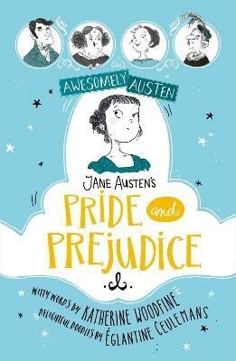 Jane Austen's Pride and Prejudice - Katherine Woodfine