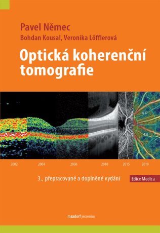 Optická koherenční tomografie - Pavel Němec,Bohdan Kousal,Veronika Löfflerová