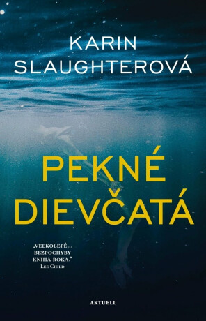 Pekné dievčatá - Karin Slaughter