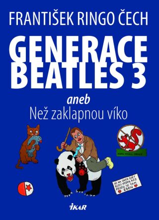 Generace Beatles 3 aneb Než zaklapnou víko - František Ringo Čech