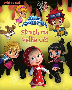 Mášiny strašidelné příběhy Strach má velké oči - kolektiv autorů