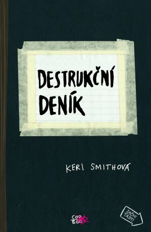 Destrukční deník (Defekt) - Keri Smithová