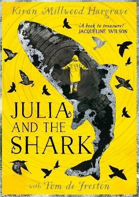 Julia and the Shark - Kiran Millwood Hargraveová