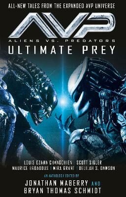 Aliens vs. Predators - Ultimate Prey - Jonathan Maberry,Bryan Thomas Schmidt