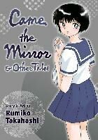 Came the Mirror & Other Tales (Defekt) - Rumiko Takahashi