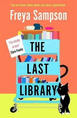 The Last Library : ´I´m totally in love´ Clare Pooley - Freya Sampson