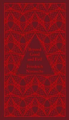 Beyond Good and Evil - Friedrich Nietzsche