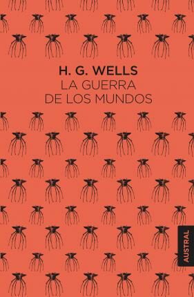La guerra de los mundos - Wells Herbert George