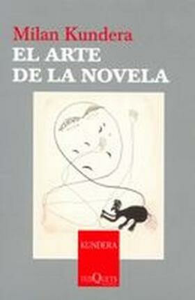 El Arte De La Novela - Milan Kundera
