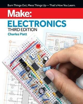 Make: Electronics, 3e - Platt Charles