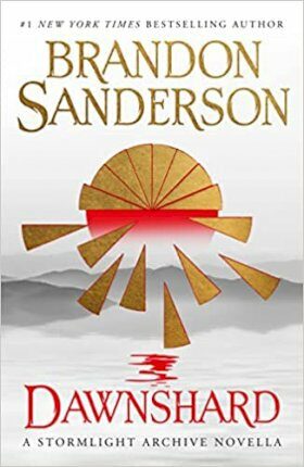 Dawnshard: A Stormlight Archive novella - Brandon Sanderson