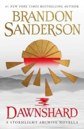 Dawnshard: A Stormlight Archive novella (Defekt) - Sanderson Brandon