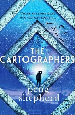 The Cartographers (Defekt) - Peng Shepherd