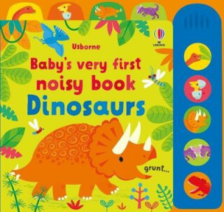 Baby's Very First Noisy Book Dinosaurs - Fiona Watt