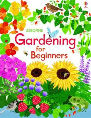 Gardening for Beginners - Abigail Wheatley