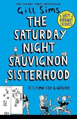 The Saturday Night Sauvignon Sisterhood - Gill Sims