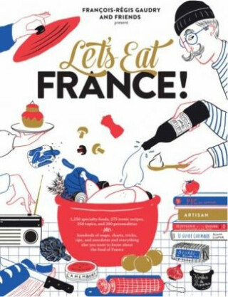 Let's Eat France! - Francois-Regis Gaudry