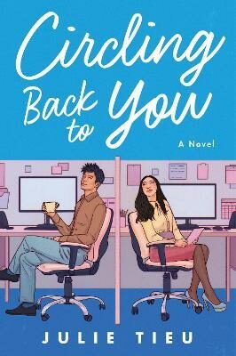 Circling Back to You : A Novel (Defekt) - Tieu Julie