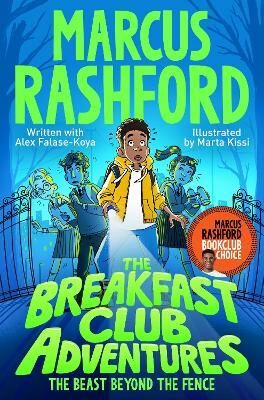 The Breakfast Club Adventures: The Beast Beyond the Fence - Marcus Rashford