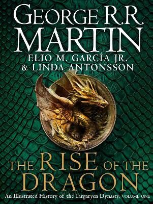 The Rise of the Dragon (Defekt) - George R.R. Martin,Elio M. Garcia Jr.,Linda Antonsson