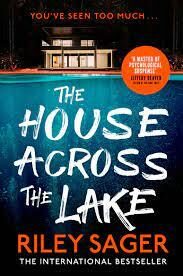 The House Across the Lake - Riley Sager