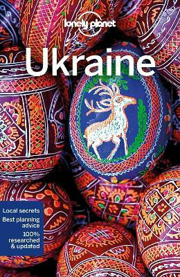 Lonely Planet Ukraine - Marc Di Duca,Lonely Planet,Bloom Greg,Leonid Ragozin