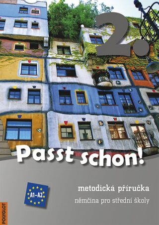 Passt schon! 2. Němčina pro SŠ - Metodická příručka + 2 CD - neuveden