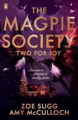 The Magpie Society: Two for Joy - Zoe Sugg