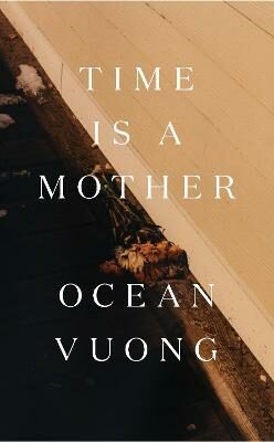 Time is a Mother - Vuong Ocean