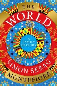 The World: A Family History (Defekt) - Simon Sebag Montefiore