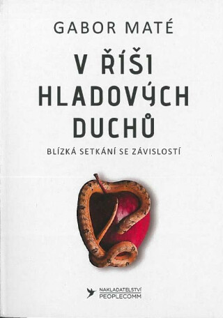 V říši hladových duchů - Gábor Maté