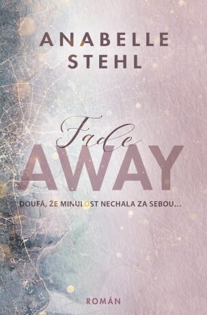 FadeAway - Anabelle Stehl