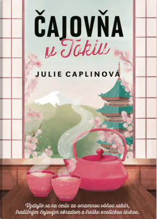 Čajovňa v Tokiu - Julie Caplinová