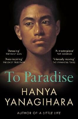 To Paradise - Hanya Yanagihara