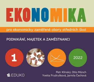 Ekonomika 1 pro ekonomicky zaměřené obory SŠ - Otto Münch,Petr Klínský,Yvetta Frydryšková,Jarmila Čechová