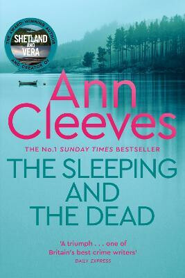The Sleeping and the Dead - Ann Cleevesová