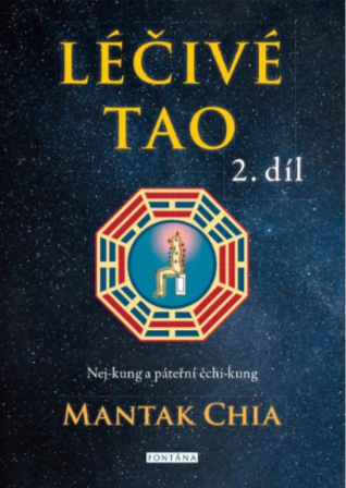 Léčivé tao 2 - Nej-kung a páteřní čchi-kung - Mantak Chia,William U. Wei