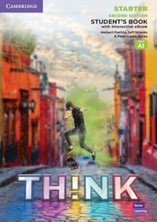 Think 2nd Edition Starter Student´s Book with Interactive eBook British English - Herbert Puchta,Jeff Stranks,Peter Lewis-Jones