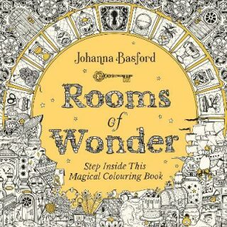 Rooms of Wonder : Step Inside this Magical Colouring Book - Johanna Basfordová