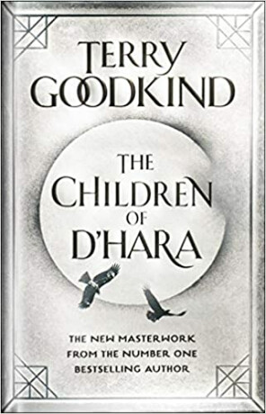 The Children of D´Hara - Terry Goodkind