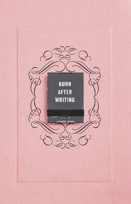 Burn After Writing - Jones Sharon