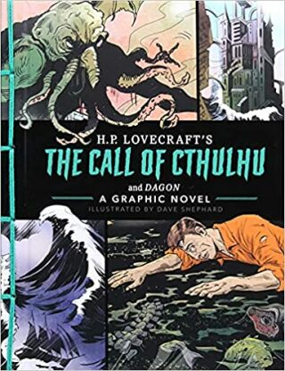 The Call of Cthulhu and Dagon: A Graphic Novel - Howard P. Lovecraft