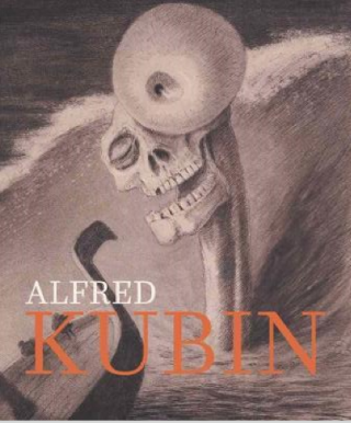 Alfred Kubin: Confessions of a Tortured Soul - Annegret Hoberg,Hans-Peter Wipplinger,August Ruhs,Burghart Schmidt,Lena Scholz