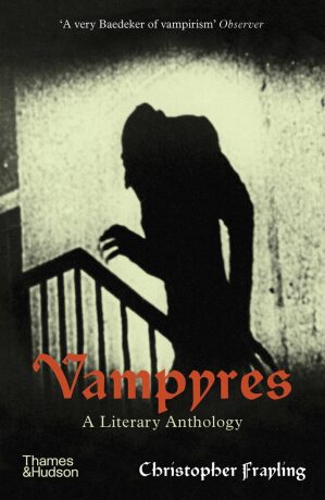 Vampyres: A Literary Anthology - Christopher Frayling