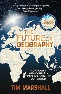 The Future of Geography (Defekt) - Tim Marshall