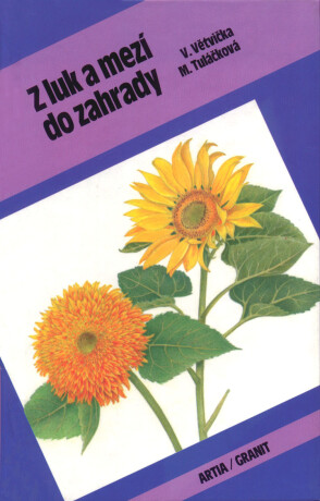 Z luk a mezí do zahrady - Václav Větvička