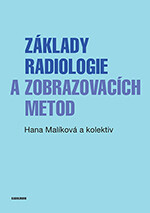 Základy radiologie a zobrazovacích metod - Hana Malíková