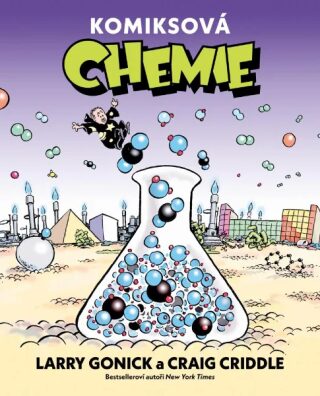 Komiksová chemie - Larry Gonick,Craig Criddle